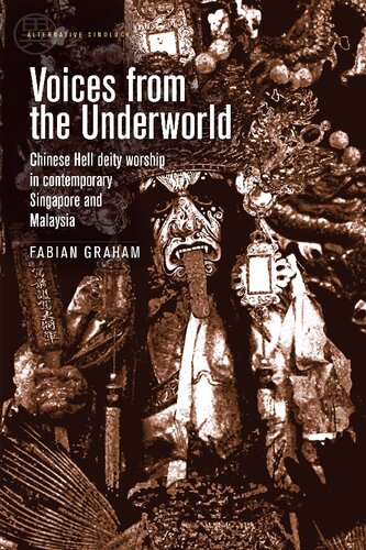 Voices from the Underworld: Chinese Hell deity worship in contemporary Singapore and Malaysia