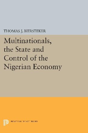 Multinationals, the state, and control of the Nigerian economy
