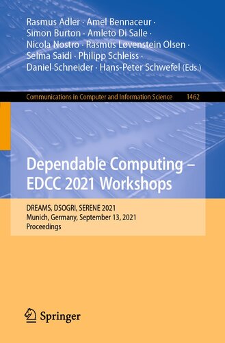Dependable Computing - EDCC 2021 Workshops: DREAMS, DSOGRI, SERENE 2021, Munich, Germany, September 13, 2021, Proceedings