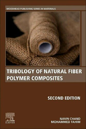Tribology of Natural Fiber Polymer Composites (Woodhead Publishing Series in Composites Science and Engineering)