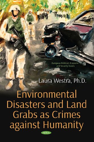 Environmental Disasters and Land Grabs As Crimes Against Humanity