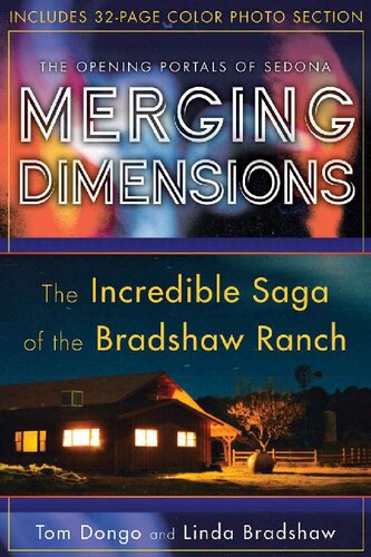 Merging Dimensions: The Incredible Saga of the Bradshaw Ranch