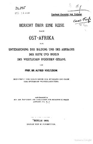 Bericht über eine Reise nach Ost-Afrika zur Untersuchung der Bildung und des Aufbaus der Riffe und Inseln des westlichen Indischen Ozeans