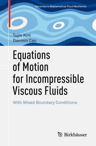Equations of Motion for Incompressible Viscous Fluids: With Mixed Boundary Conditions