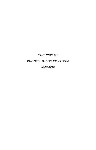 The Rise of Chinese Military Power, 1895-1912