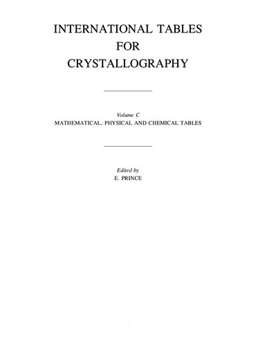 International Tables for Crystallography Volume C: Mathematical, physical and chemical tables