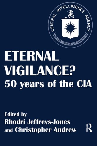 Eternal Vigilance?: 50 years of the CIA