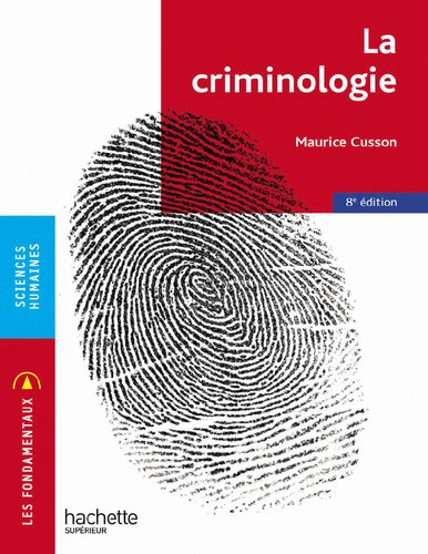 La criminologie (Les Fondamentaux) (French Edition)