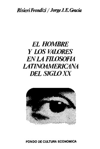 El hombre y los valores en la filosofia latinoamericana del siglo xx
