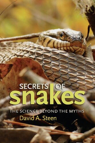 Secrets of Snakes: The Science beyond the Myths (Volume 61) (W. L. Moody Jr. Natural History Series)