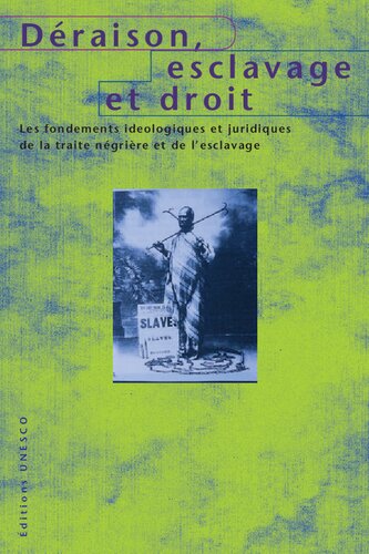 Déraison, esclavage et droit