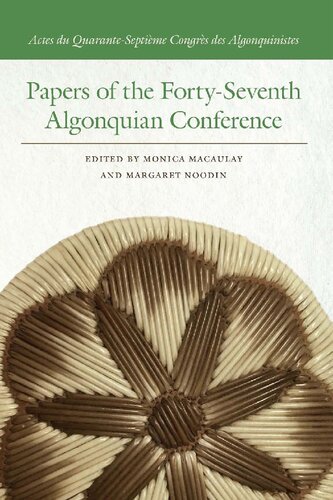 Papers of the Forty-Seventh Algonquian Conference