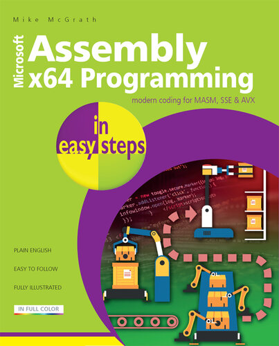 Assembly x64 in easy steps: Modern coding for MASM, SSE & AVX