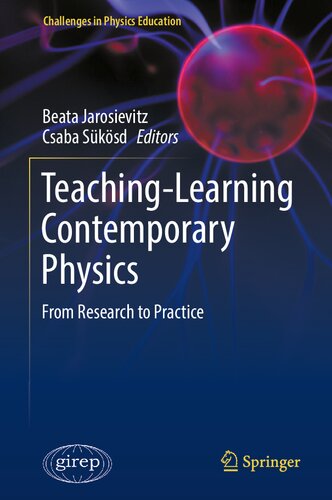Teaching-Learning Contemporary Physics: From Research to Practice