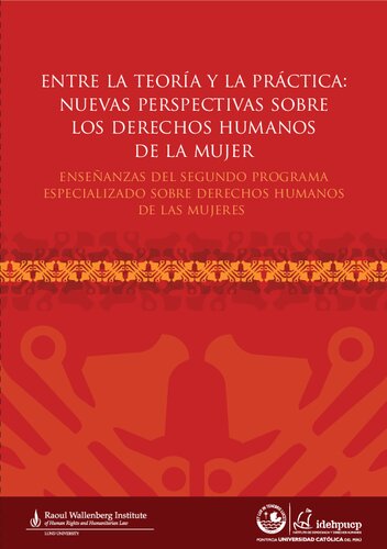 Entre la teoría y la práctica: nuevas perspectivas sobre los derechos humanos de la mujer. Enseñanzas del Segundo Programa Especializado sobre Derechos Humanos de las Mujeres
