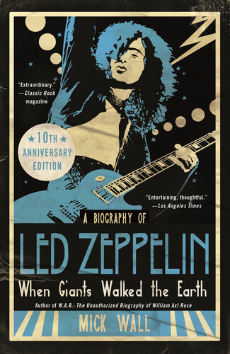 When Giants Walked the Earth: a biography of Led-Zeppelin