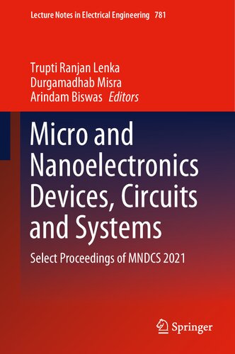 Micro and Nanoelectronics Devices, Circuits and Systems: Select Proceedings of MNDCS 2021