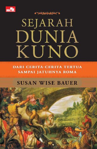 Sejarah dunia kuno: dari cerita-cerita tertua sampai jatuhnya Roma