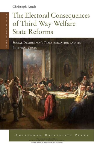 The Electoral Consequences of Third Way Welfare State Reforms: Social Democracy's Transformation and Its Political Costs