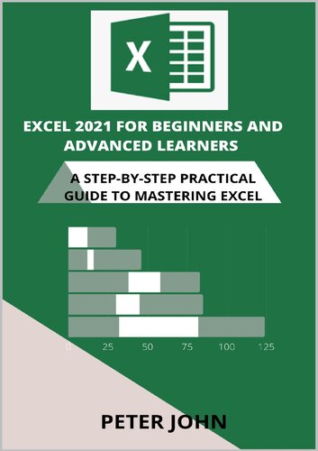 Excel 2021 For Beginners And Advanced Learners.