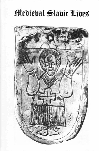 Medieval Slavic Lives of Saints and Princes