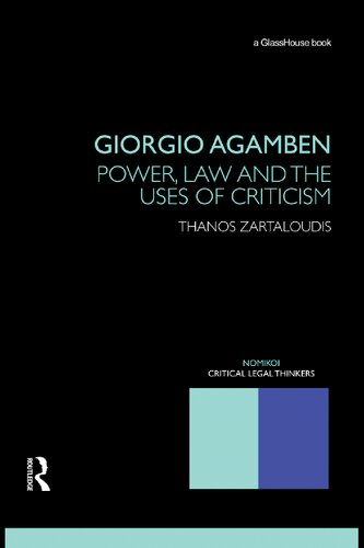 Giorgio Agamben: Power, Law and the Uses of Criticism
