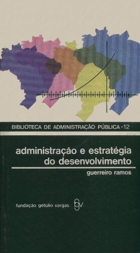 Administração e Estratégia do Desenvolvimento