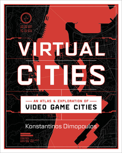 Virtual Cities : An Atlas & Exploration of Video Game Cities