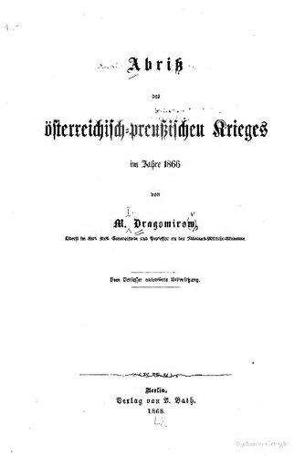 Abriß des österreich-preussischen Krieges im Jahre 1866