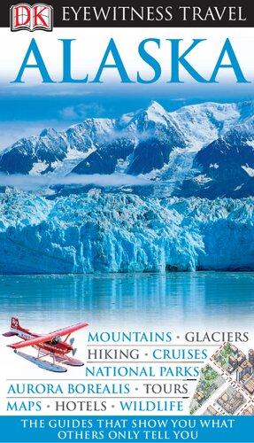 DK Eyewitness Travel Guide: Alaska