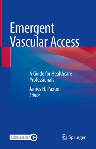 Emergent Vascular Access: A Guide for Healthcare Professionals