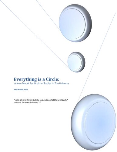 Everything Is A Circle A New Model For Orbits Of Bodies In The Universe