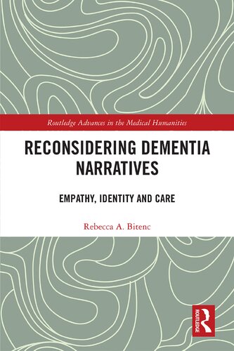 Reconsidering Dementia Narratives: Empathy, Identity and Care