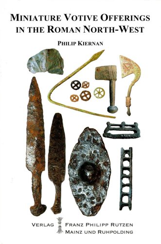 Miniature Votive Offerings in the North-West Provinces of the Roman Empire