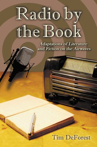 Radio by the Book: Adaptations of Literature and Fiction on the Airwaves