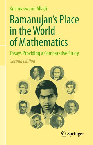 Ramanujan's Place in the World of Mathematics: Essays Providing a Comparative Study
