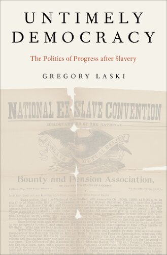 Untimely Democracy: The Politics of Progress After Slavery