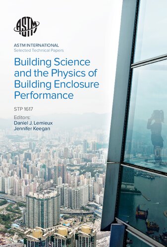 Building science and the physics of building enclosure performance