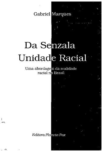 Da Senzala à Unidade Racial: Uma nova abordagem da realidade racial no Brasil