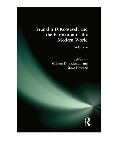 Franklin D.Roosevelt and the Formation of the Modern World