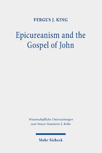 Epicureanism and the Gospel of John: A Study of Their Compatibility