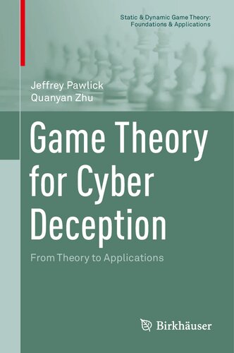 Game Theory for Cyber Deception: From Theory to Applications
