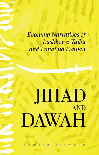 Jihad and Dawah: Evolving Narratives of Lashkar-e-Taiba and Jamat ud Dawah