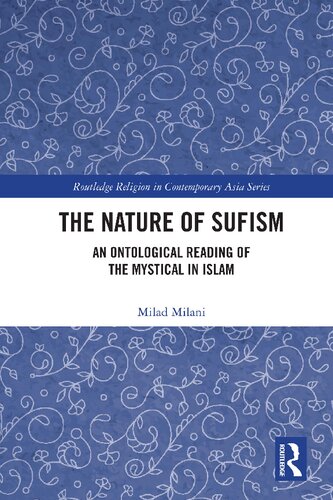 The Nature of Sufism; An Ontological Reading of the Mystical in Islam