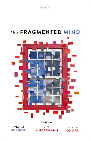 The Fragmented Mind