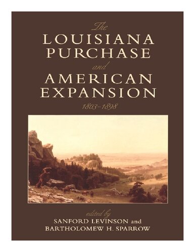 The Louisiana Purchase and American Expansion, 1803-1898