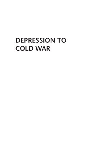 Depression to Cold War: A History of America from Herbert Hoover to Ronald Reagan