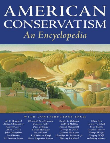 American Conservatism: An Encyclopedia