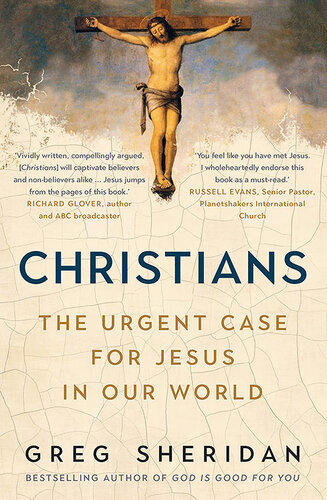 Christians: The Urgent Case For Jesus In Our World