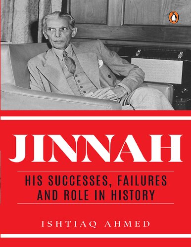 Jinnah - His Successes, Failures and Role in History